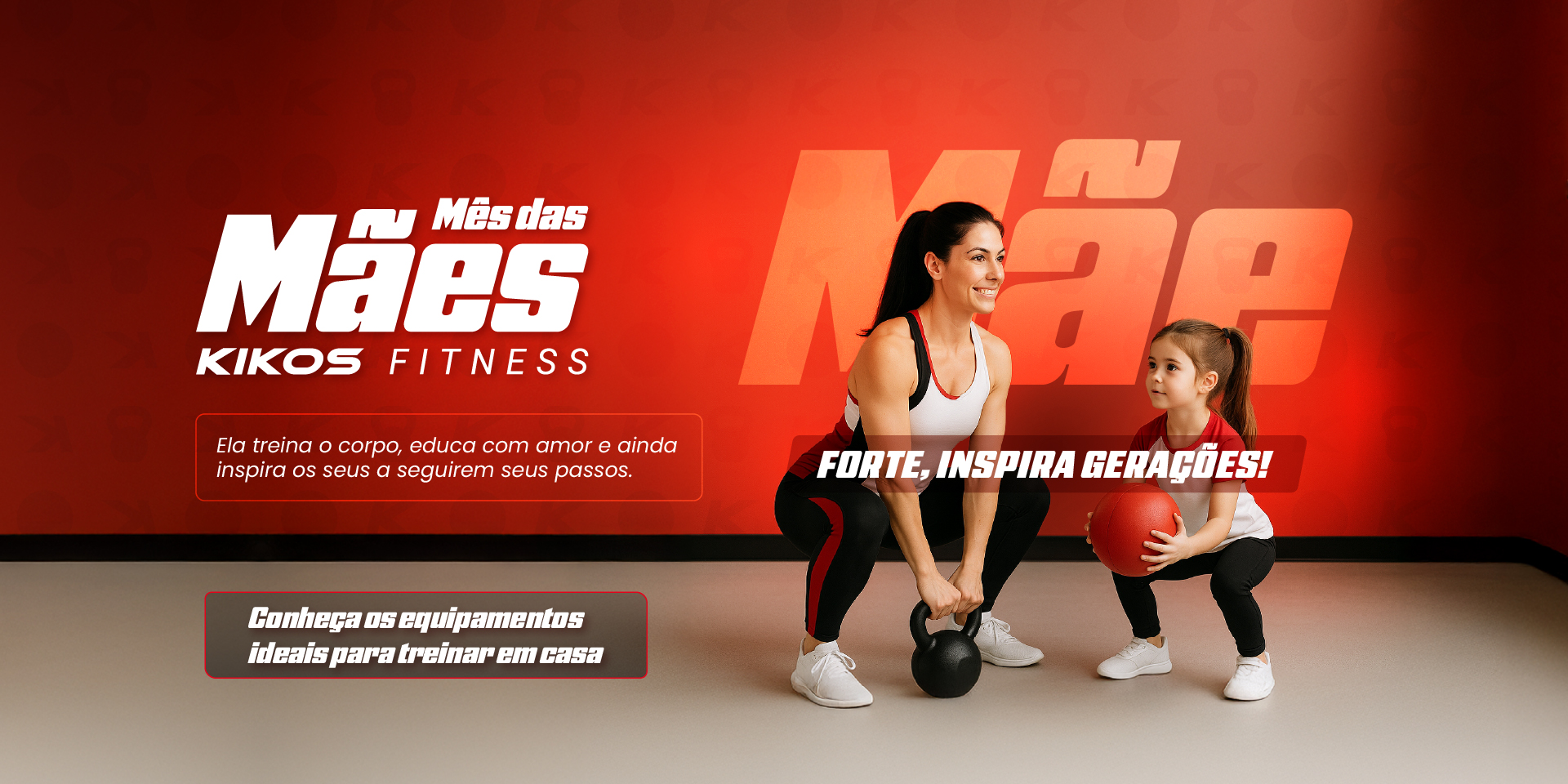 Mês das Mães na KIKOS FITNESS - Conheça os equipamentos ideais para treinar em casa!